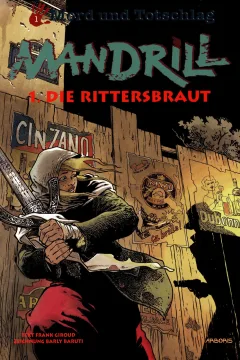 Mandrill 1: Die rittersbraut