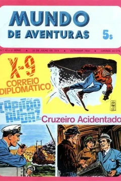 X-9 Correio Diplomatico ; Capitao Audaz Cruzeiro Acidentado