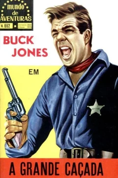Buck Jones em A Grande Cacada