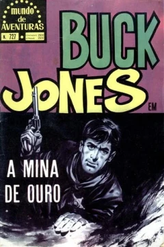 Buck Jones em A Mina de Ouro