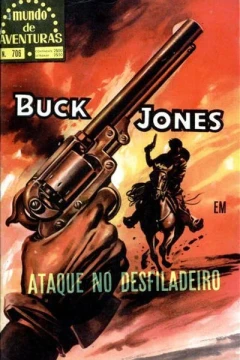 Buck Jones em Ataque no Desfiladeiro