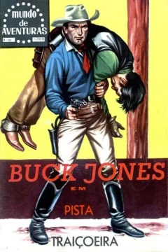 Buck Jones em Pista Traicoeira