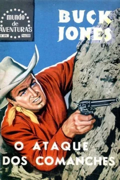 Buck Jones: O Ataque dos Comanches