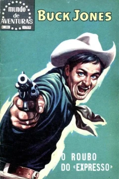 Buck Jones: O Roubo do "Expresso"