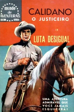Calidano O Justiceiro em Luta Desigual
