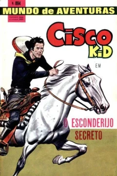 Cisco Kid em O Escondeijo Secreto