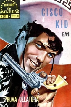 Cisco Kid em Prova Delatora