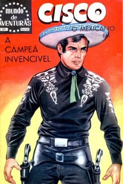 Cisco O Mexicano em A Campa Invencivel