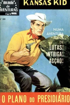 Kansas Kid : O Plano do Presidiario