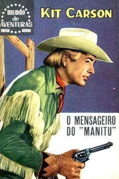 Kit Carson: O Mensageiro do "Manitu"