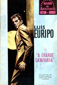 Luis Euripo em "A Grande Campanha"
