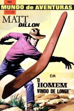 Matt Dillon em "O Homem Vindo de Longe"