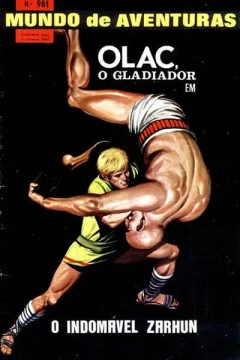 Olac O Gladiador em O Indomavel Zarhun