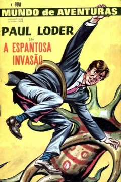 Paul Loder em A Espantosa Invasao