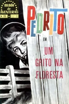 Pedrito em Um Grito na Floresta