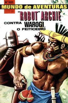"Robot" Archie contra Warogi O Feiticeiro