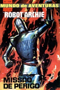 Robot Archie em Missao de Perigo