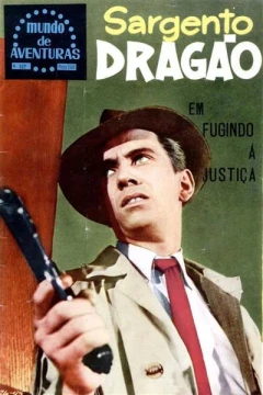Sargento Dragao em Fugindo a Justica