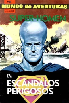 Super Homem em Escandalos Perigosos