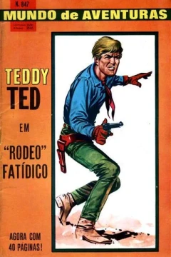 Teddy Ted em "Rodeo" Fatidico