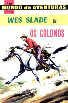 Wes Slade em Os Colonos