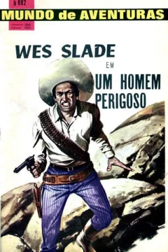 Wes Slade em um Homem Perigoso