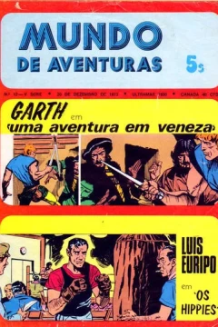 Garth "uma aventura em venez" ; Luis Euripo em "Os Hippies"