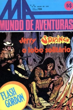 Jerry Spring o lobo solitario ; Flash Gordon