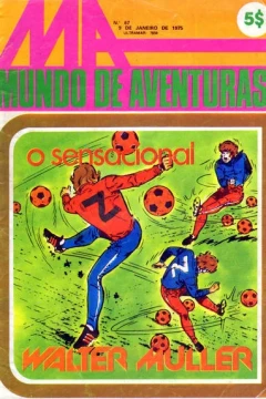 O Sensacional Walter Muller