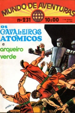 Os Cavaleiros Atomicos e arqueiro verde