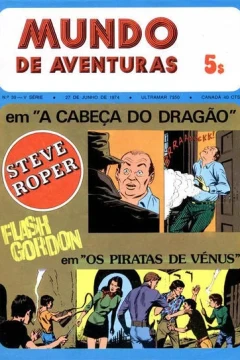 Steve Roper em "A Cabeca do Dragao" ; Flash Gordon em "Os Piratas de Venus"