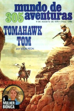 Tomahawk Tom ; A Mulher Bionica