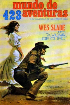 Wes Slade em "A Viuva de Ouro"