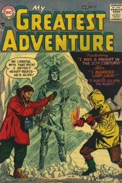 I Hunted Goliath the Robot! / I Married Lady Luck! / I Was a Knight in the 20th Century!