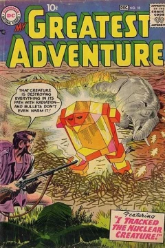 We Discovered the Edge of the World! / I Was a Prisoner in the House of Secrets! / I Tracked the Nuclear Creature!