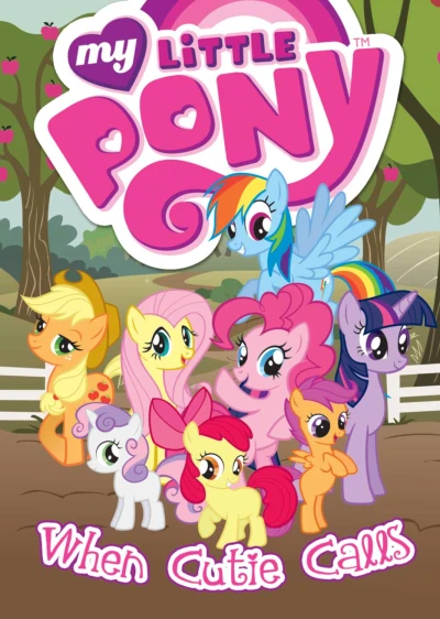 Cover of Call of the Cutie; The Cutie Mark Chronicles