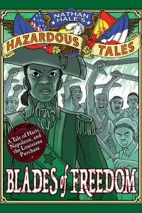 Blades of Freedom: A Louisiana Purchase Tale