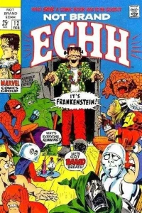 Comiclot; Not Brand Echh's Puzzle Fun; Unhumans To Get Own Comic Book; Sgt. Fury's Lonely Hearts Club Band; 5th story; The Revengers; Charlie America's Family Album; My Search For True Love!; Drawing Lessons!; Frankenstein Sicksty-Nine!