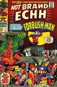 Cover of The Origin of Forbush-Man; The Revengers Vs. Charlie America; The Ever-lovin' Thung Vs. The Inedible Bulk