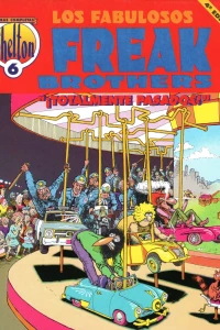 Los fabulosos Freak Brothers: "¡Totalmente pasados!"