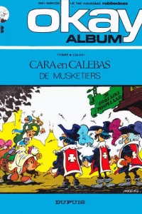 Cara en Calebas: De Musketiers