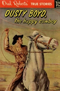 Dusty Boyd, the Happy Cowboy
