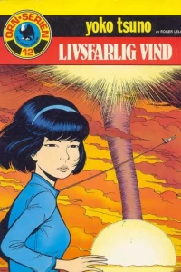 Yoko Tsuno: Livsfarlig vind