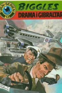 Biggles Drama i Gibraltar