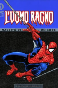 L'Uomo Ragno: Nascita di un Eroe