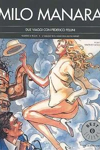 Due Viaggi con Federico Fellini