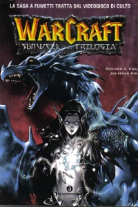 WarCraft: Sunwell La Trilogia