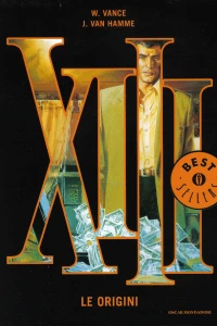 XIII: Le Origini
