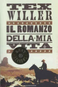 Tex Willer - Il Romanzo della Mia Vita