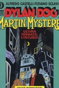 Dylan Dog & Martin Mystère: Ultima Fermata: L'Incubo!